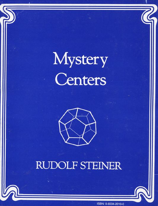 Mystery Centers: A Series of 14 Lectures given at Dornach, Switzerland, November 23 to December 23,1923