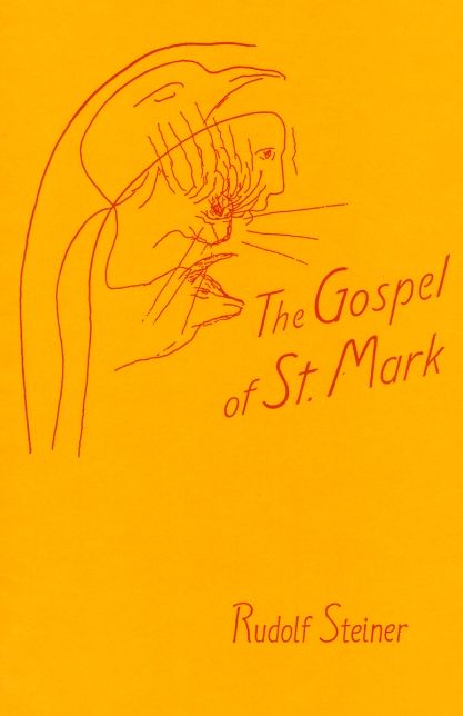 The Gospel of St. Mark: 10 lectures, Basel, September 15 - 24 1912 (CW 139)