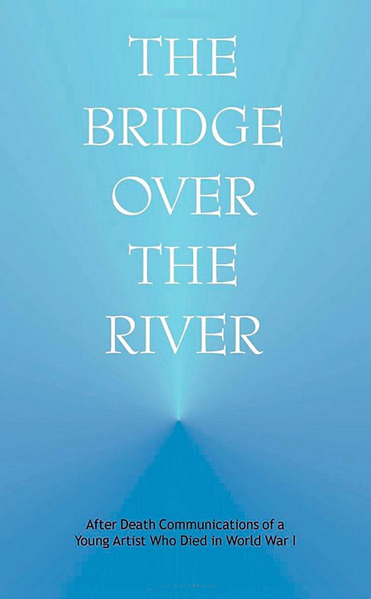 Bridge over the River: After Death Communications of a Young Artist Who Died in World War I