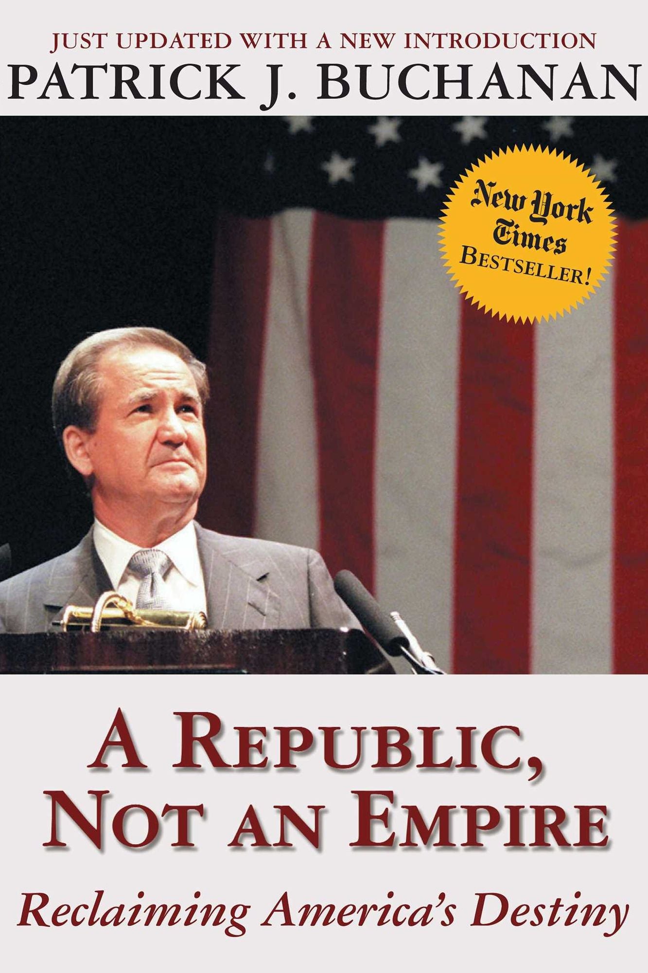 Republic, Not an Empire: Reclaiming America's Destiny