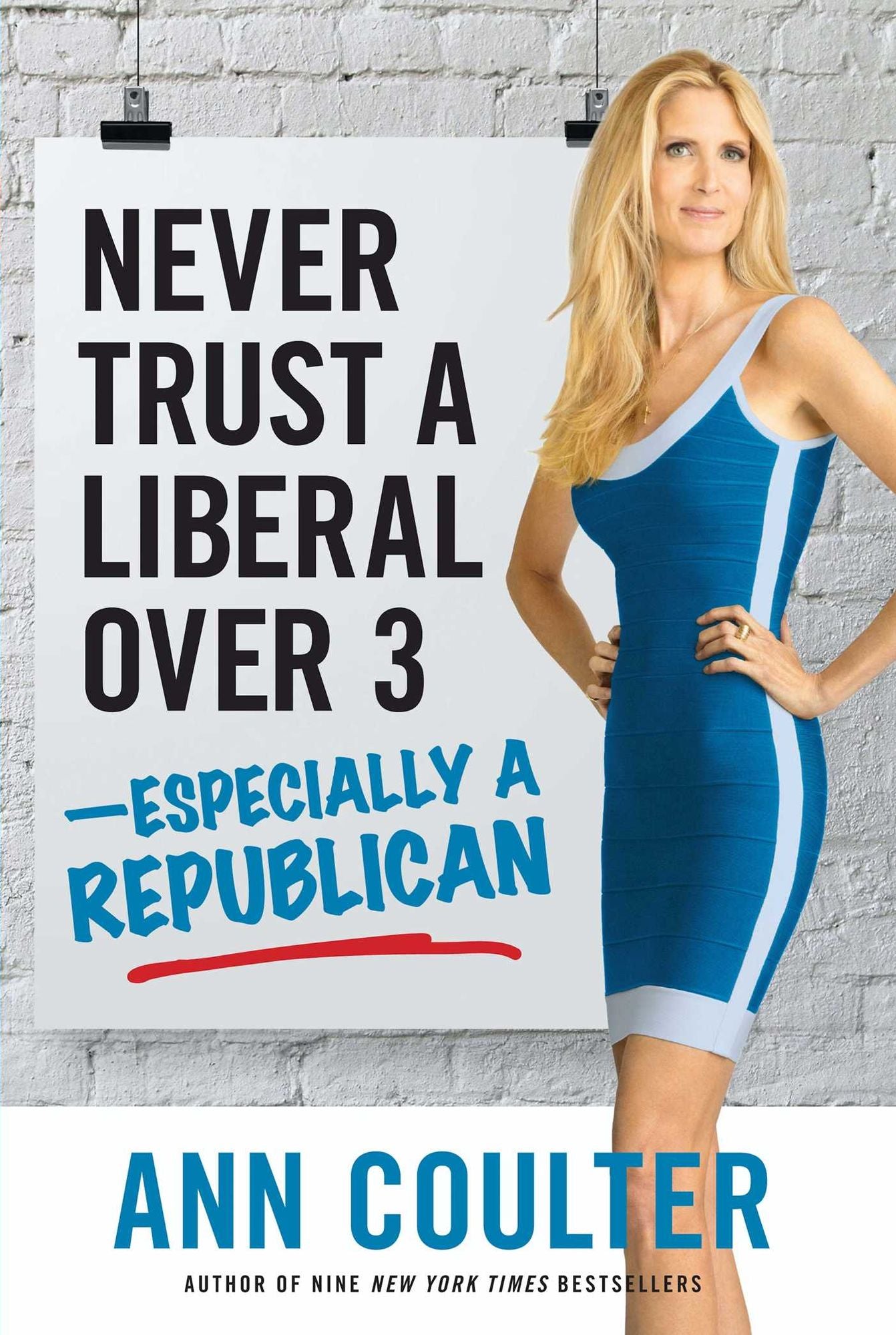 Never Trust a Liberal Over Three-Especially a Republican