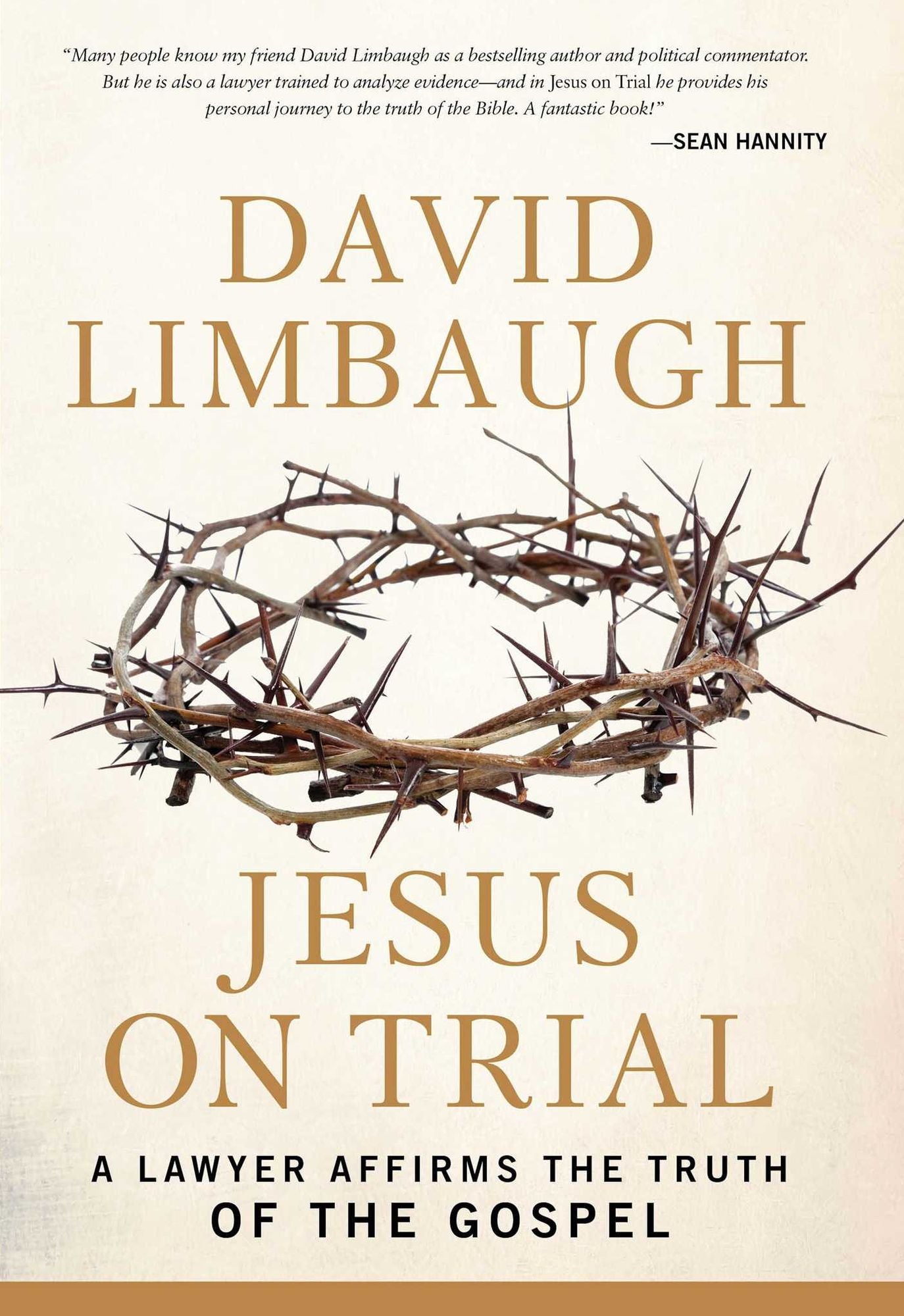 Jesus on Trial: A Lawyer Affirms the Truth of the Gospel