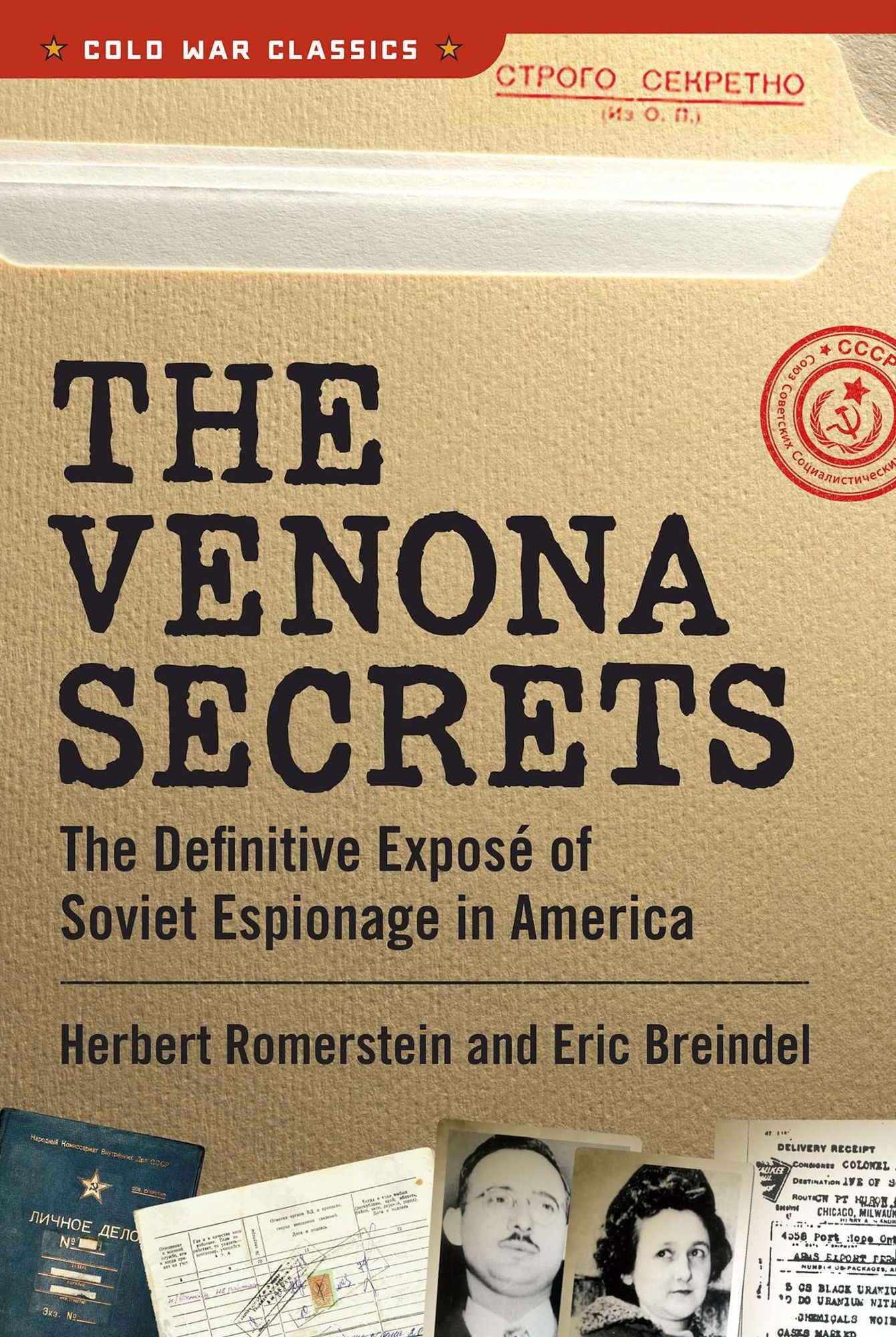 The Venona Secrets: The Definitive Expose of Soviet Espionage in America