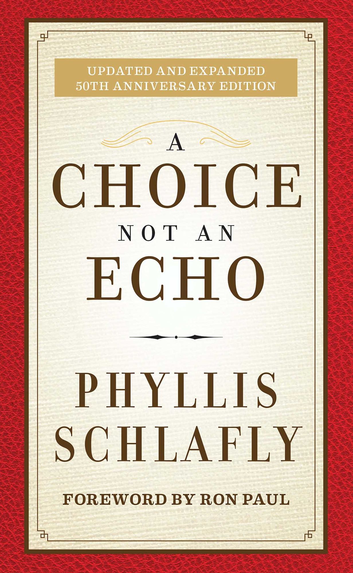 A Choice Not an Echo: Updated and Expanded 50th Anniversary Edition