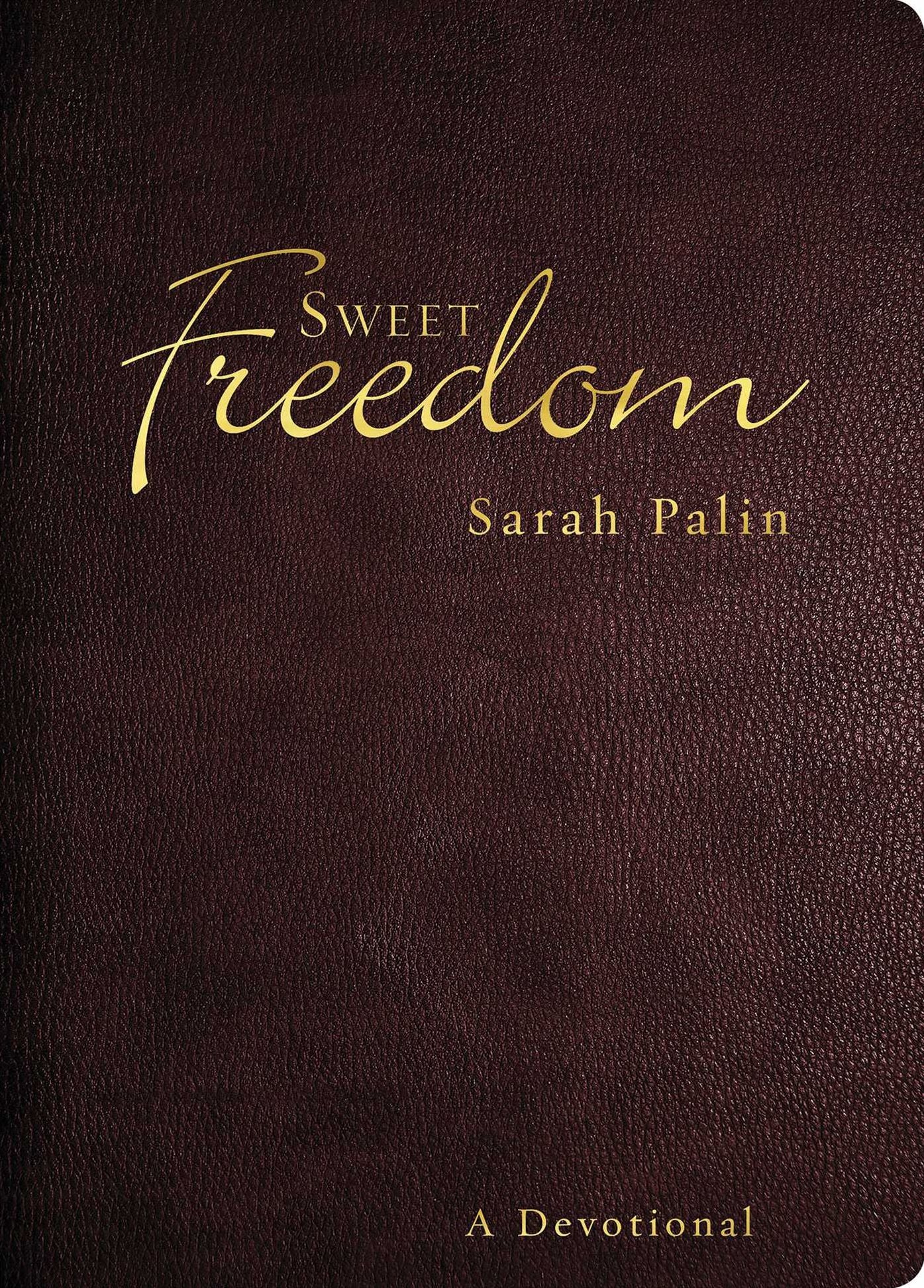 Sweet Freedom: A Devotional