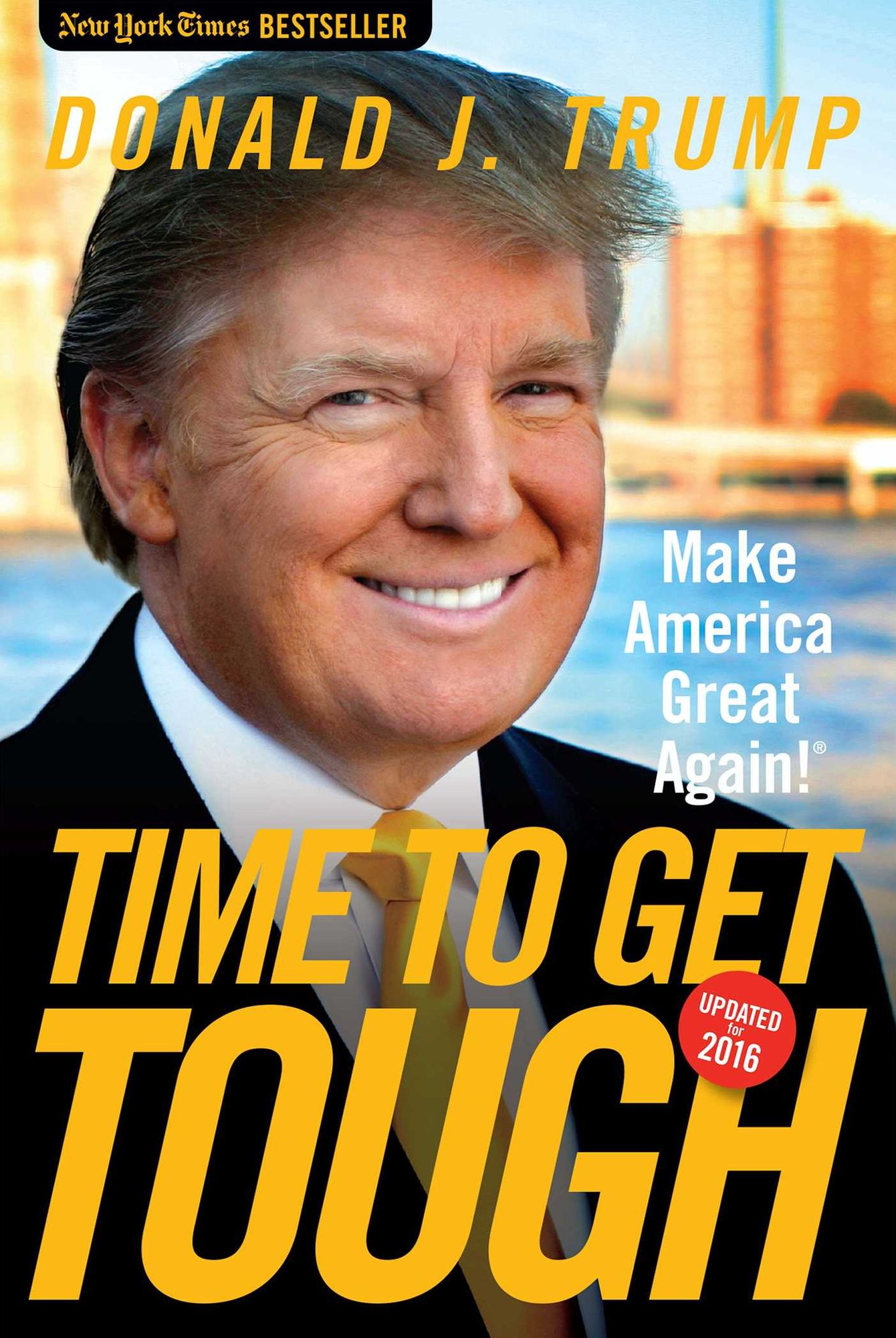 Time to Get Tough: Make America Great Again