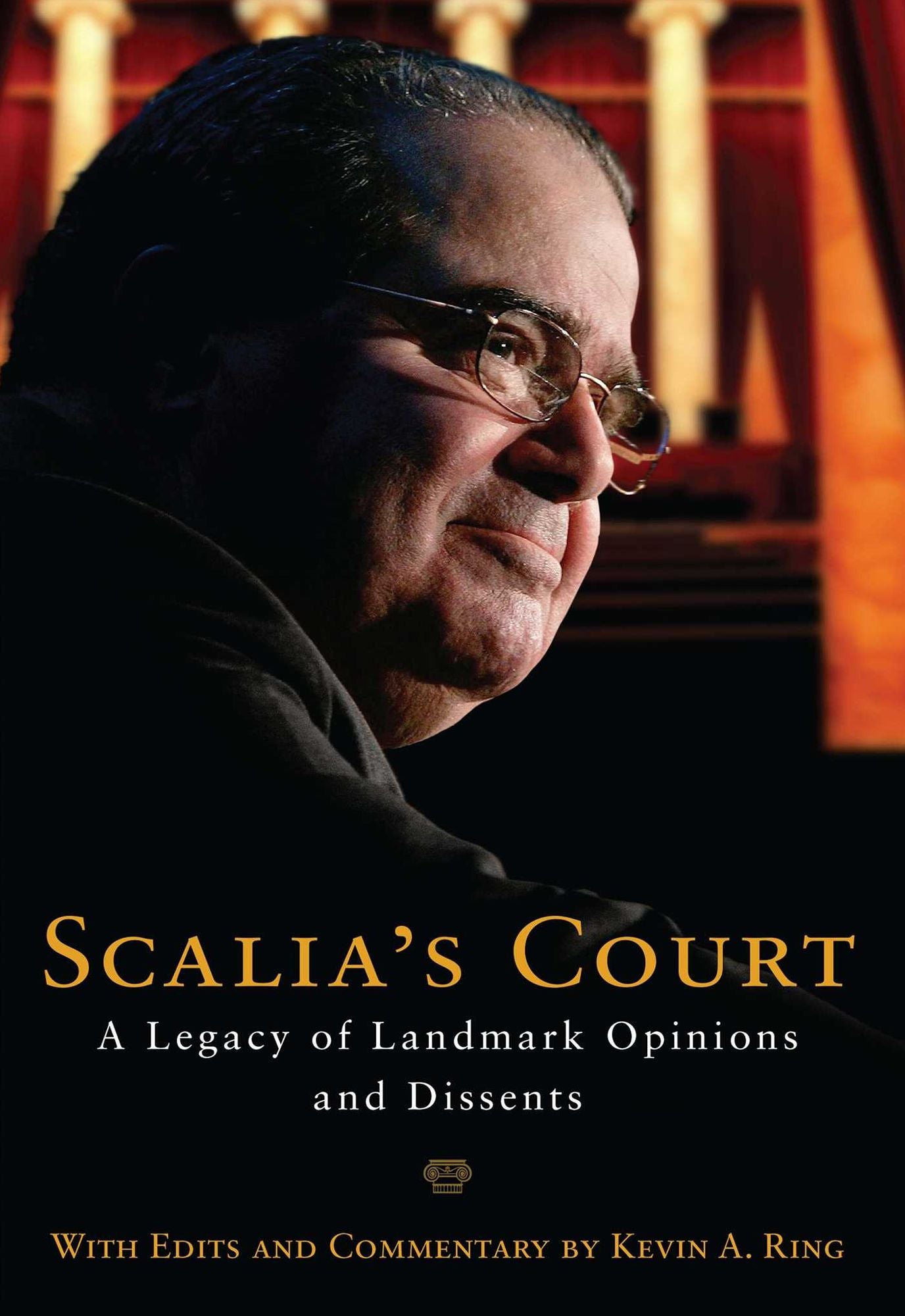 Scalia's Court: A Legacy of Landmark Opinions and Dissents