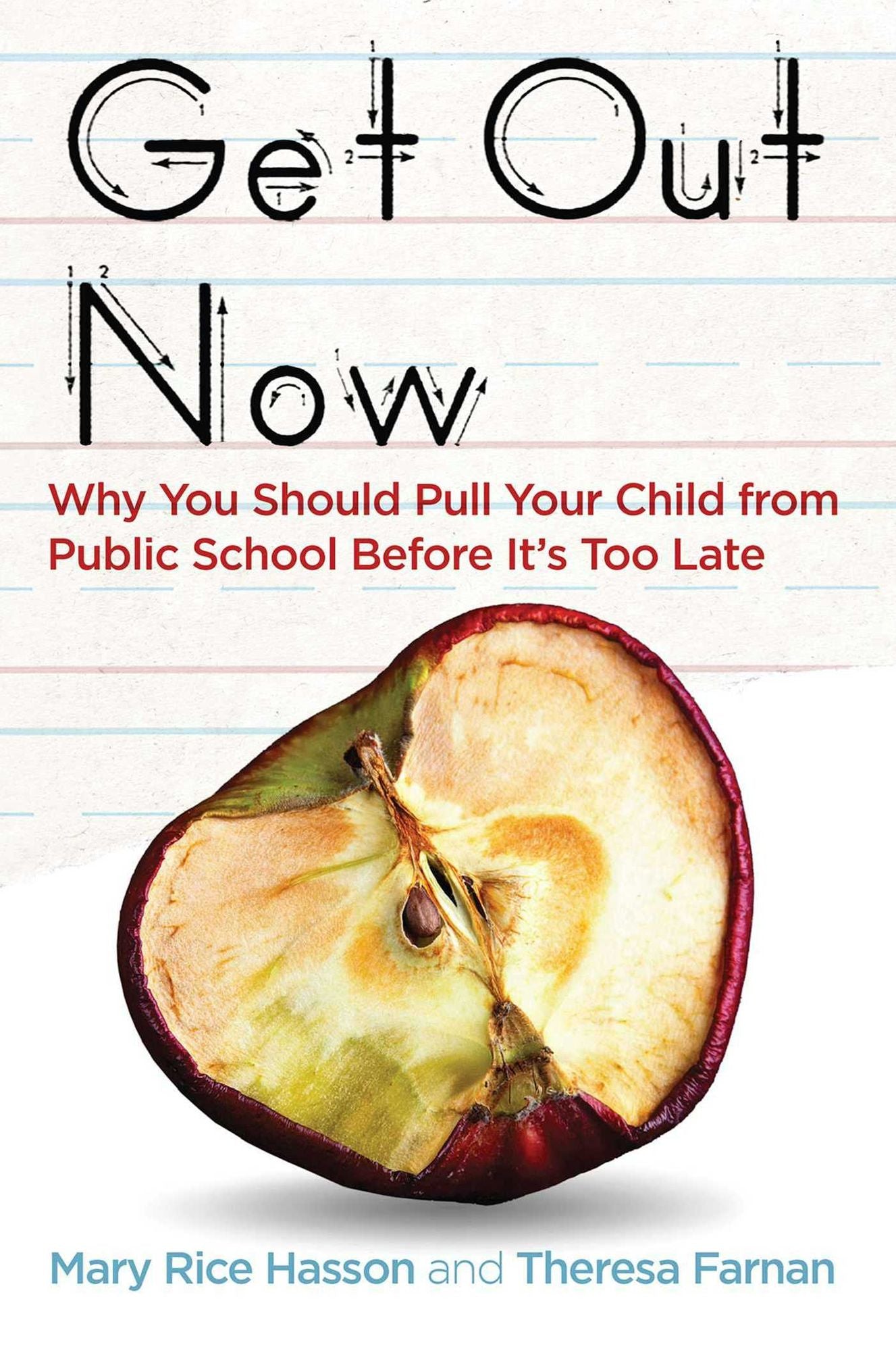 Get Out Now: 7 Reasons to Pull Your Child from Public Schools Before It's Too Late