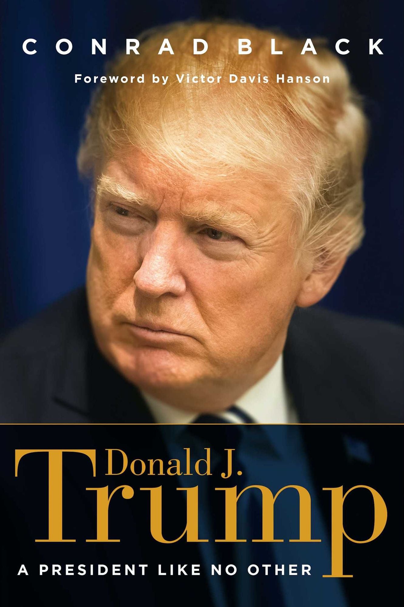 Donald J. Trump: The Man and His Hour