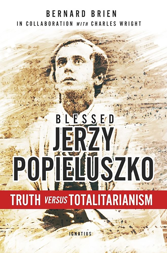 Jerzy Popieluszko: Truth Versus Totalitarianism