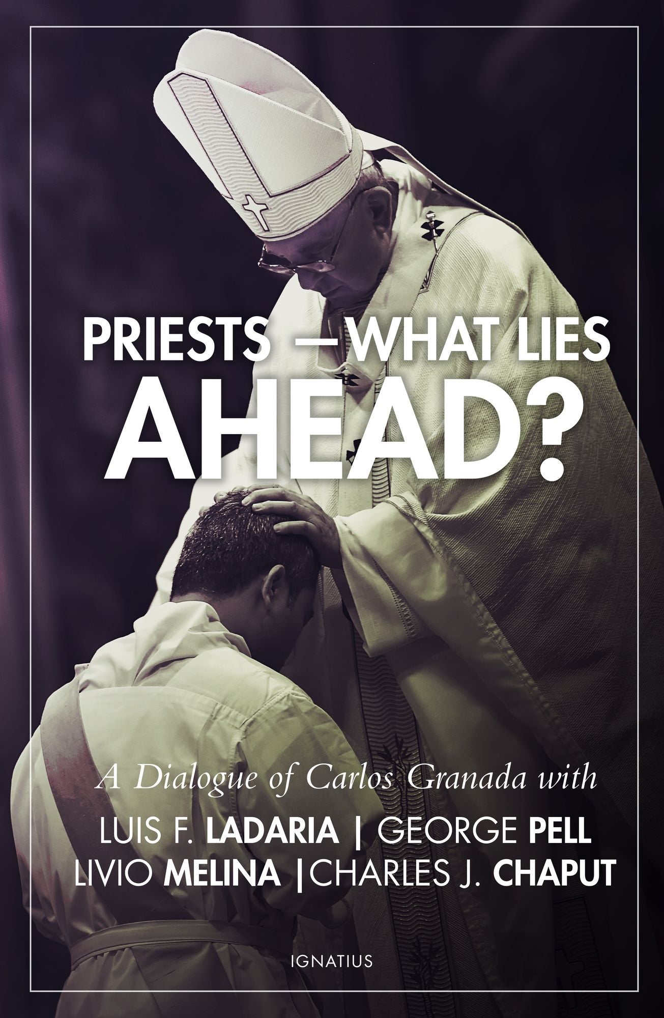 Priests?What Lies Ahead?