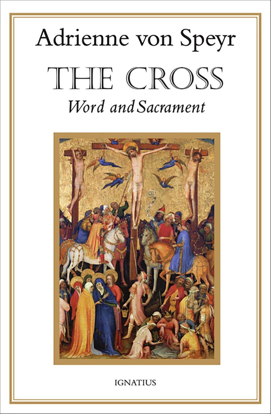 The Cross: Word and Sacrament