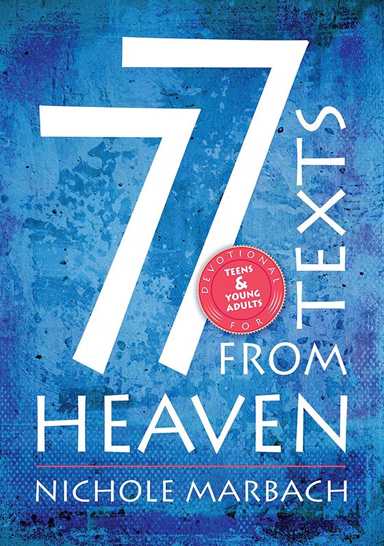 77 Texts From Heaven Teen Devotional Journal