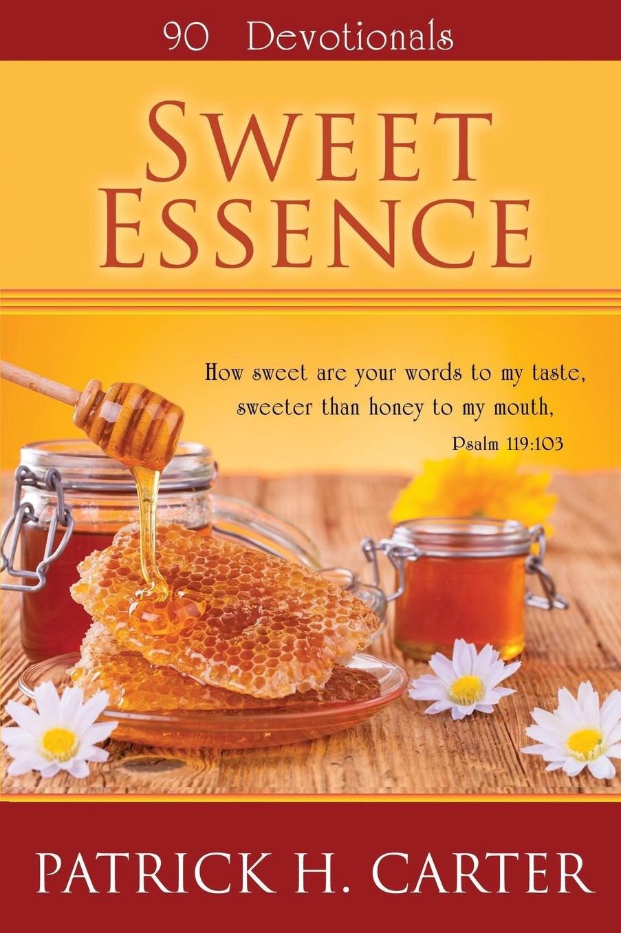 Sweet Essence: 90 Devotionals