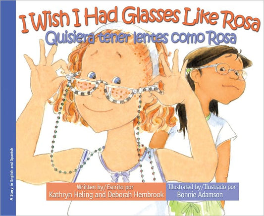 I Wish I Had Glasses Like Rosa / Quisiera tener lentes como Rosa