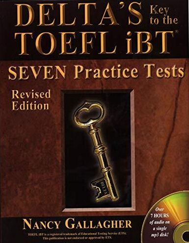 Delta's Key to the TOEFL iBT: Seven Practice Tests - With CD