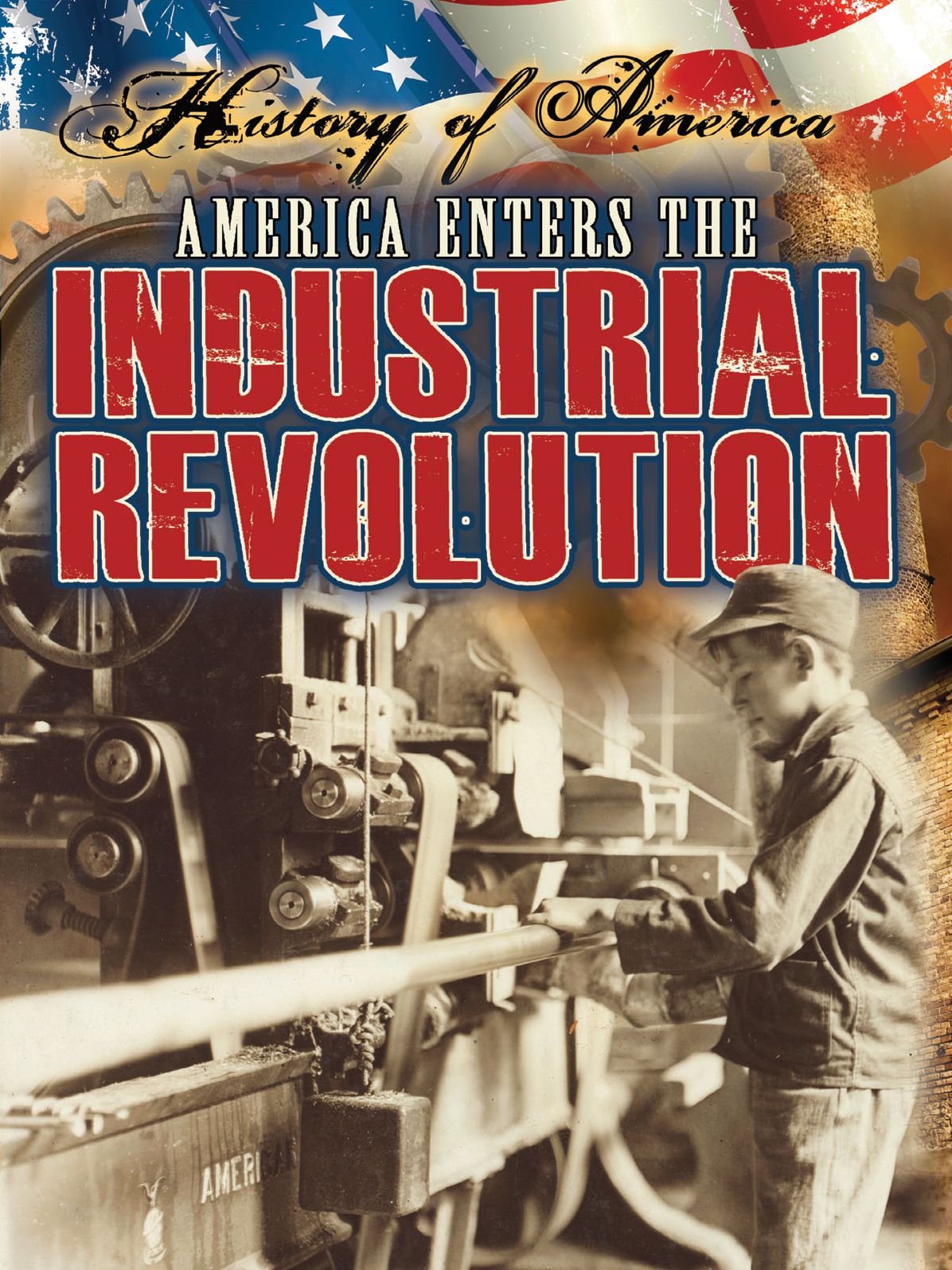 America Enters the Industrial Revolution