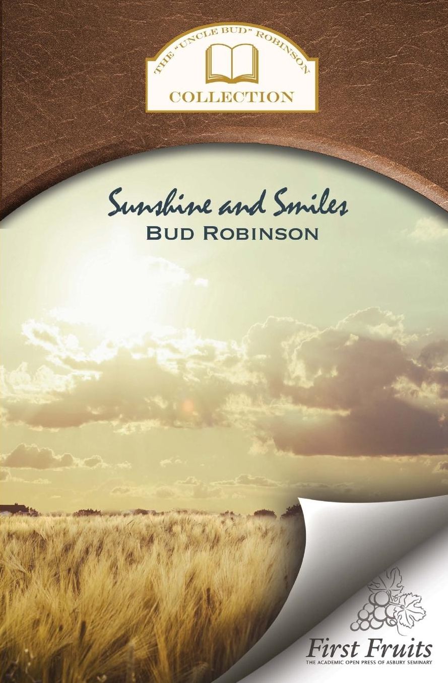 Sunshine and Smiles: Life Story, Flash Lights, Sayings, and Sermons