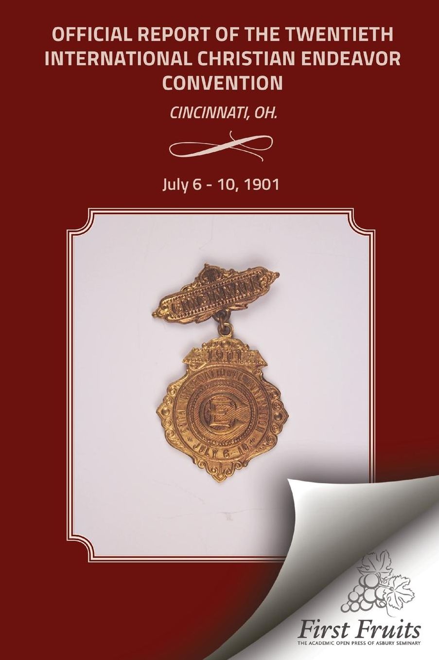 1901 Convention Report: Official Report of the Twentieth International Christian Endeavor Convention