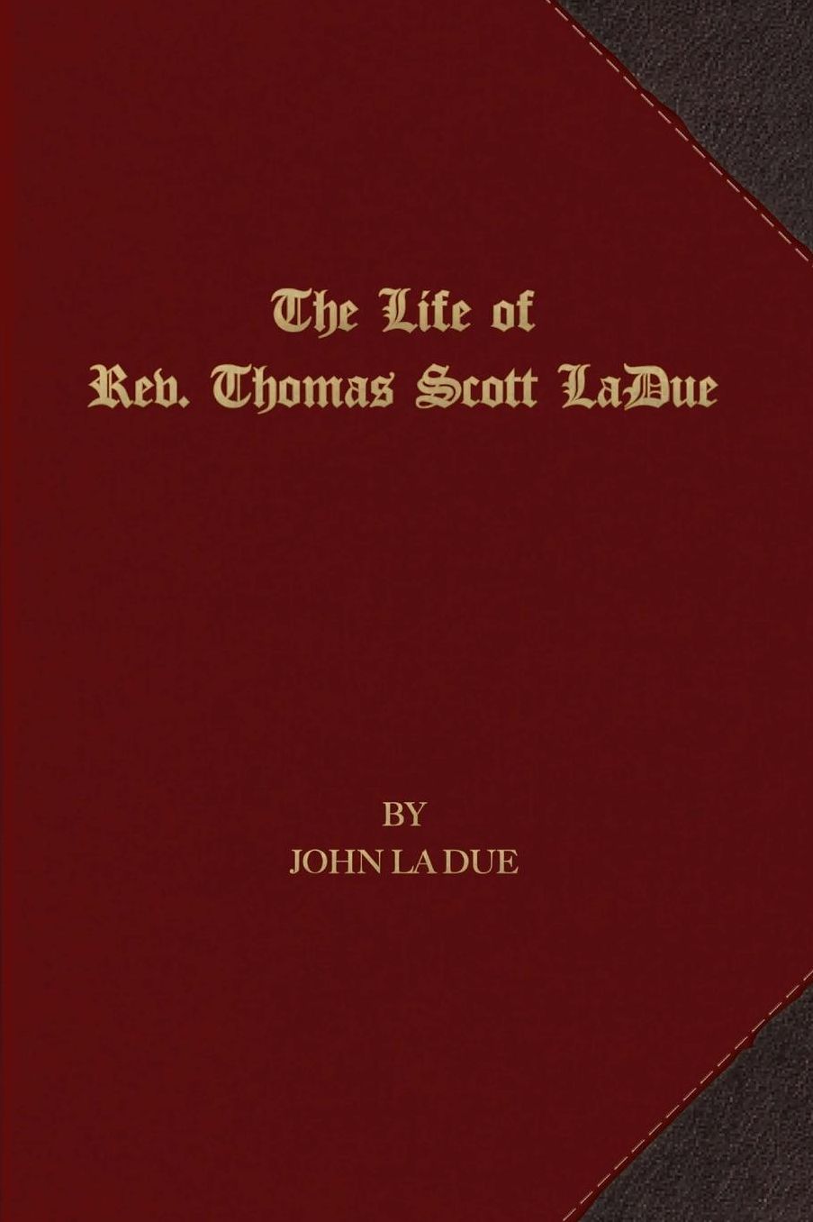 The Life of Rev. Thomas Scott La Due