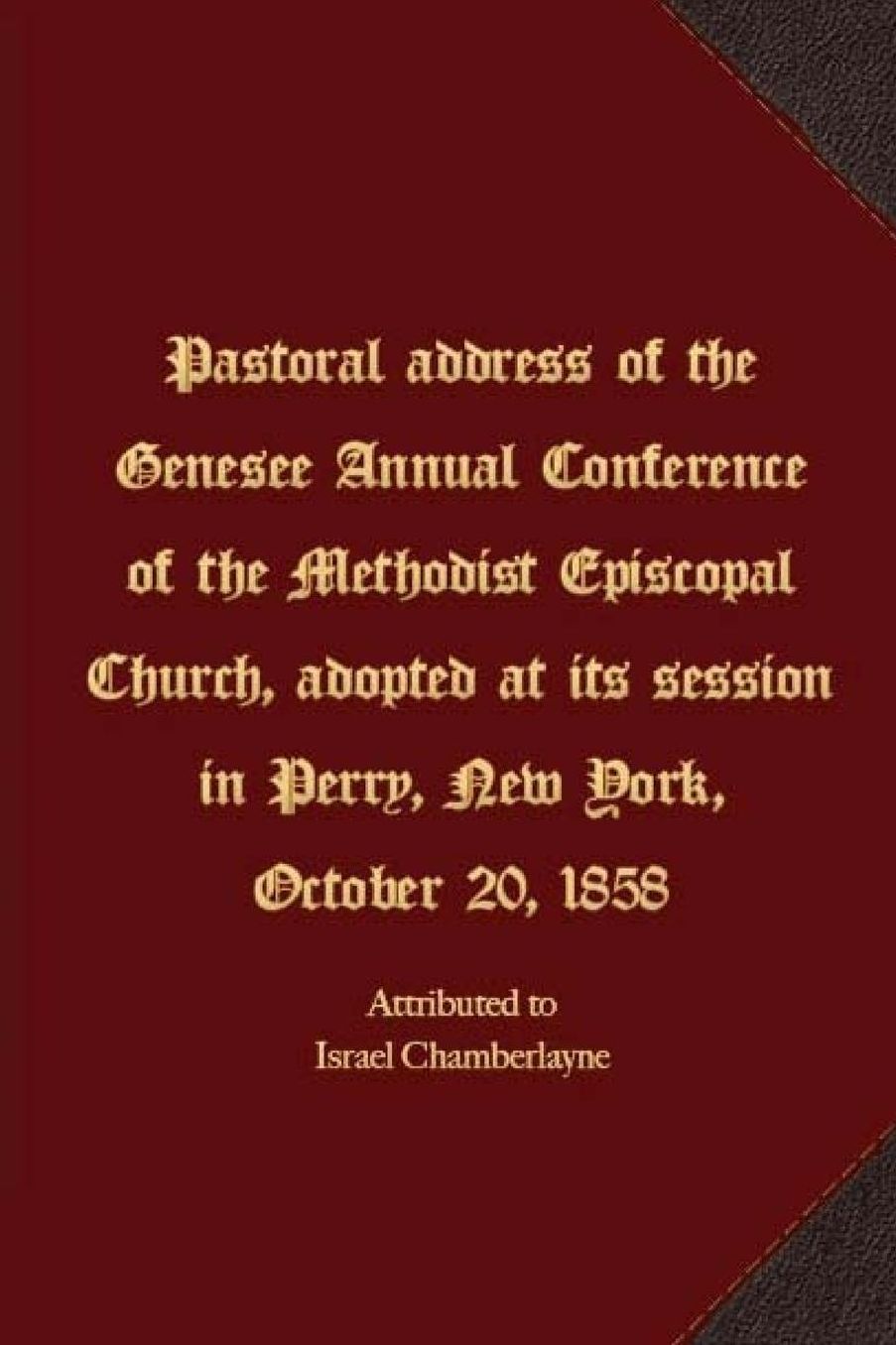 Pastoral address of the Genesee Annual Conference of the Methodist Episcopal Church