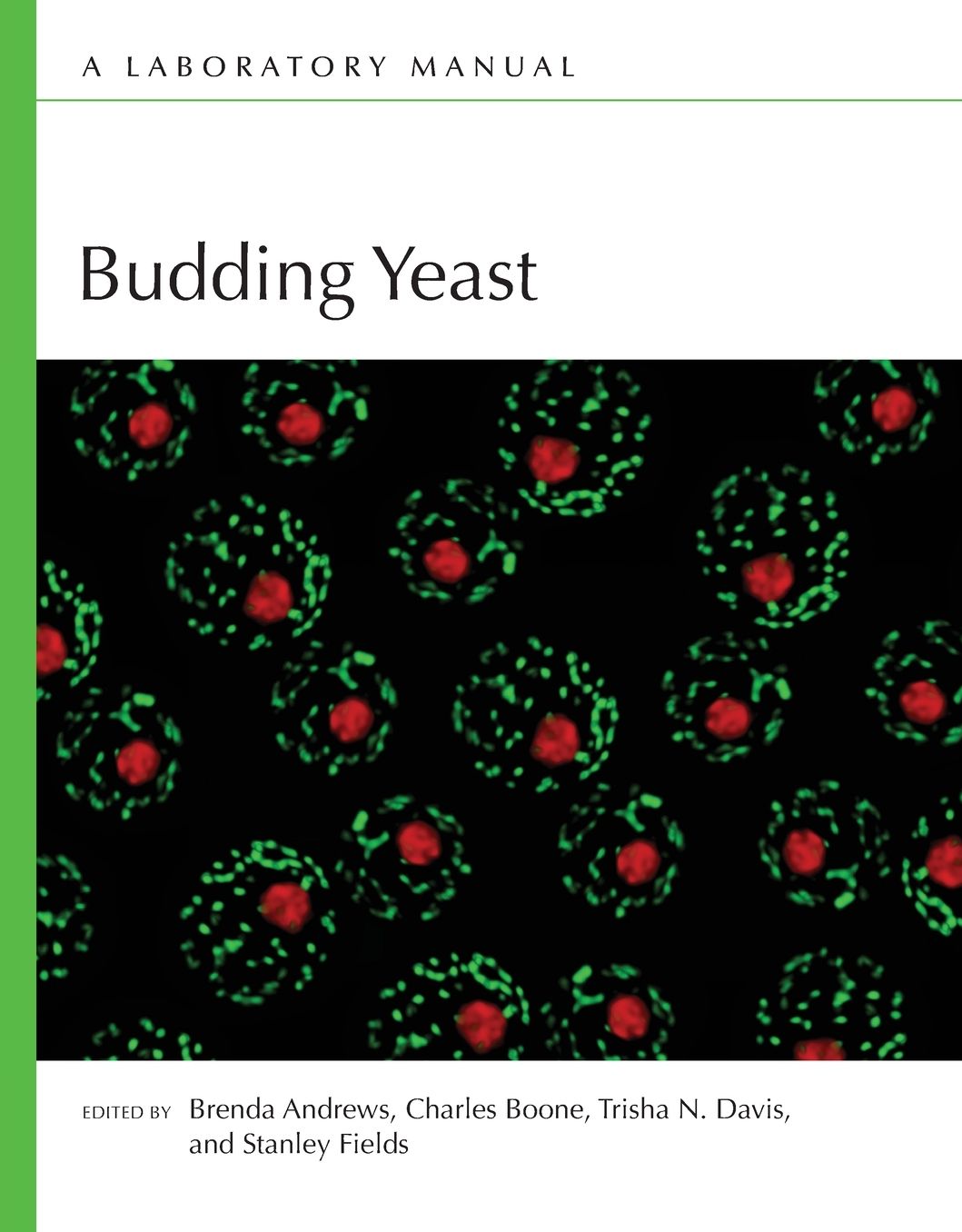 Budding Yeast: A Laboratory Manual