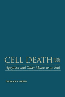 Cell Death: Apoptosis and Other Means to an End