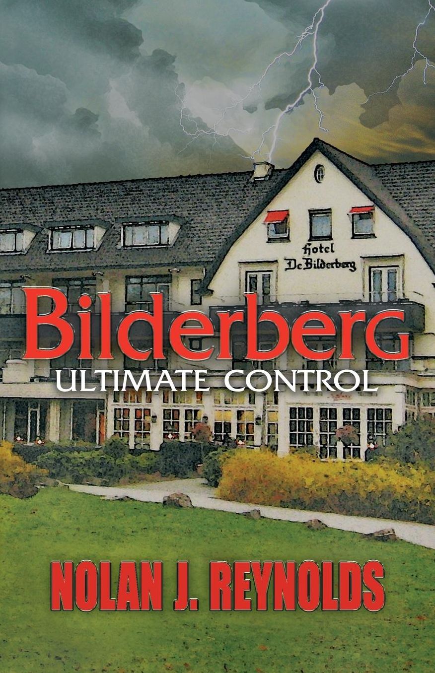 Bilderberg: Ultimate Control