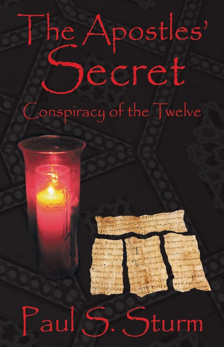 The Apostles' Secret: Conspiracy of the Twelve