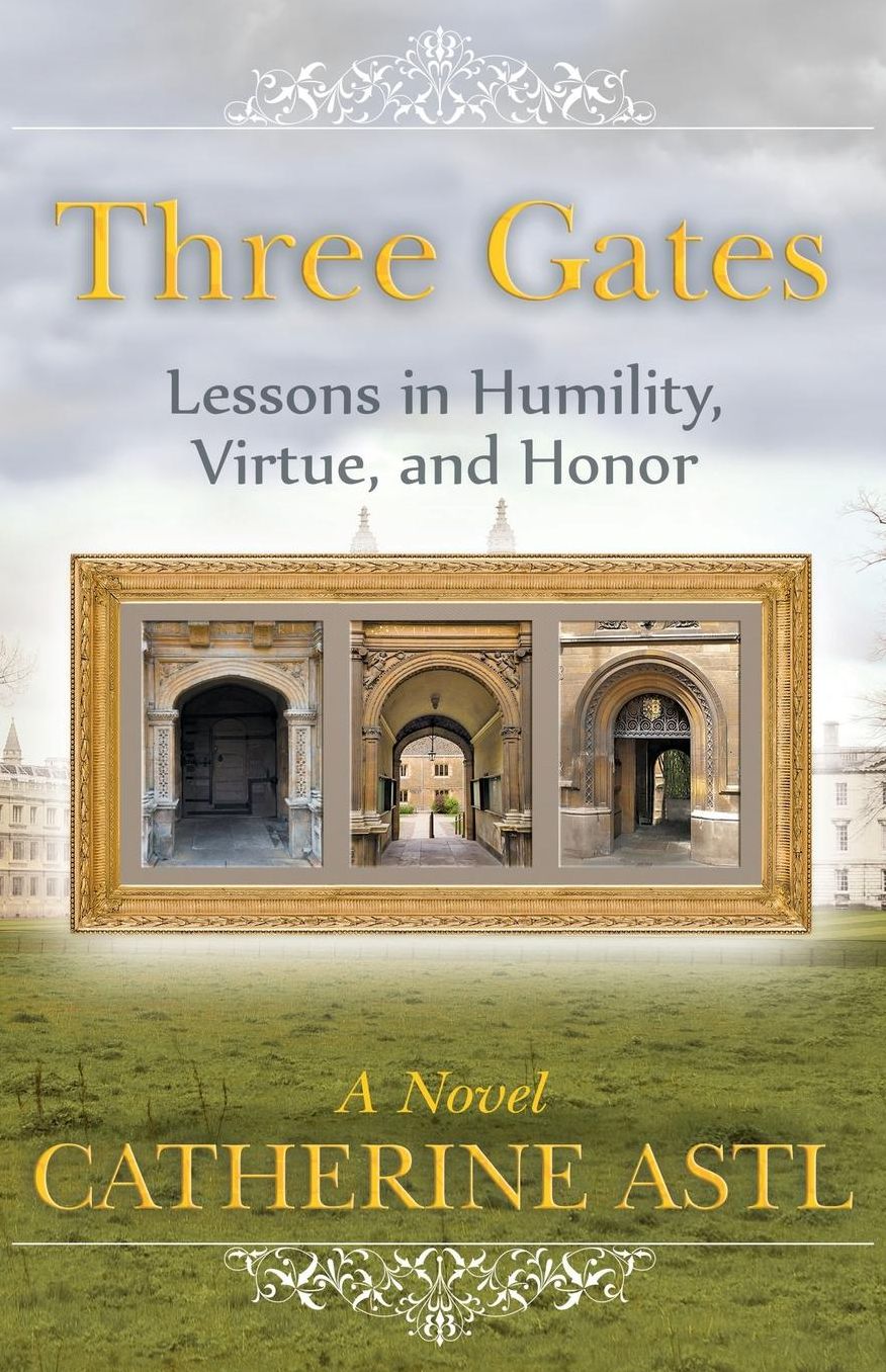 Three Gates: Lessons in Humility, Virtue, and Honor