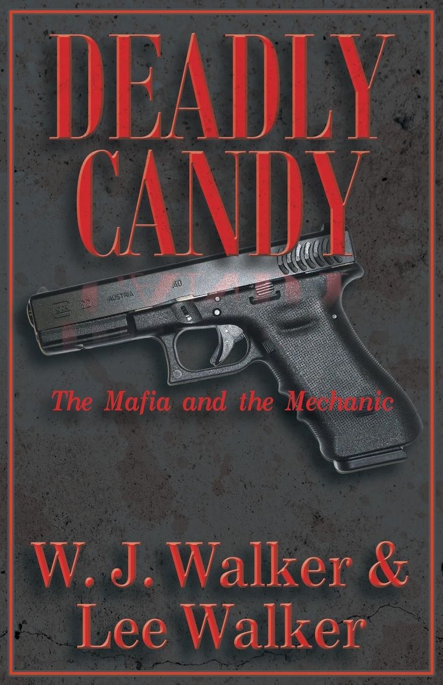 Deadly Candy: The Mafia and the Mechanic