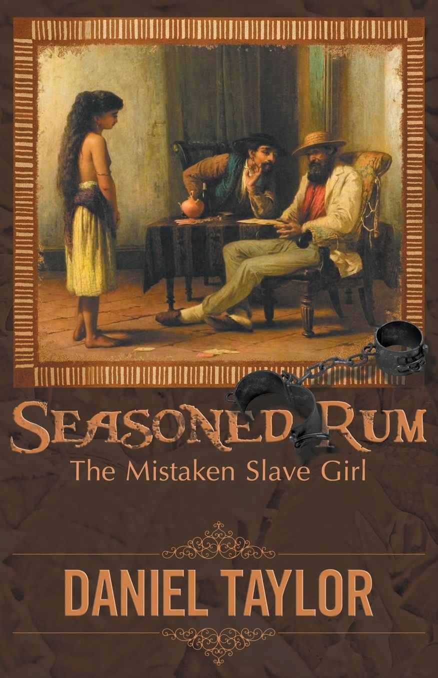 Seasoned Rum: The Mistaken Slave Girl