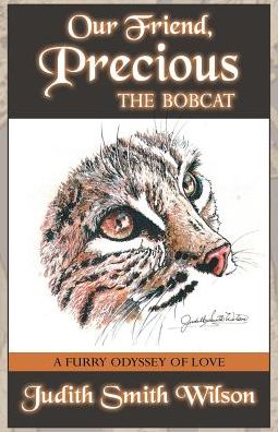 Our Friend, Precious, The Bobcat: A Furry Odyssey of Love