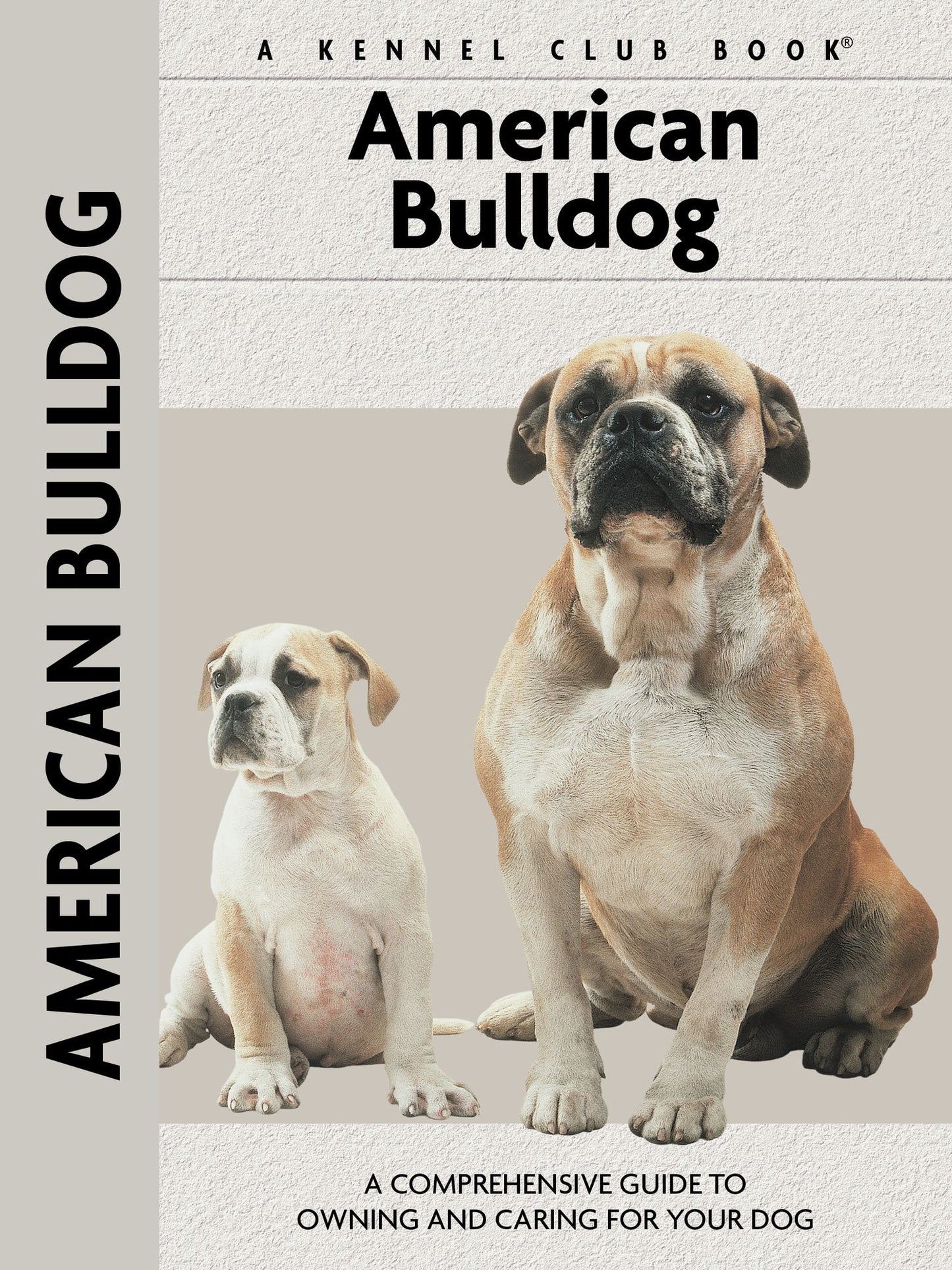 American Bulldog (Comprehensive Owner's Guide)