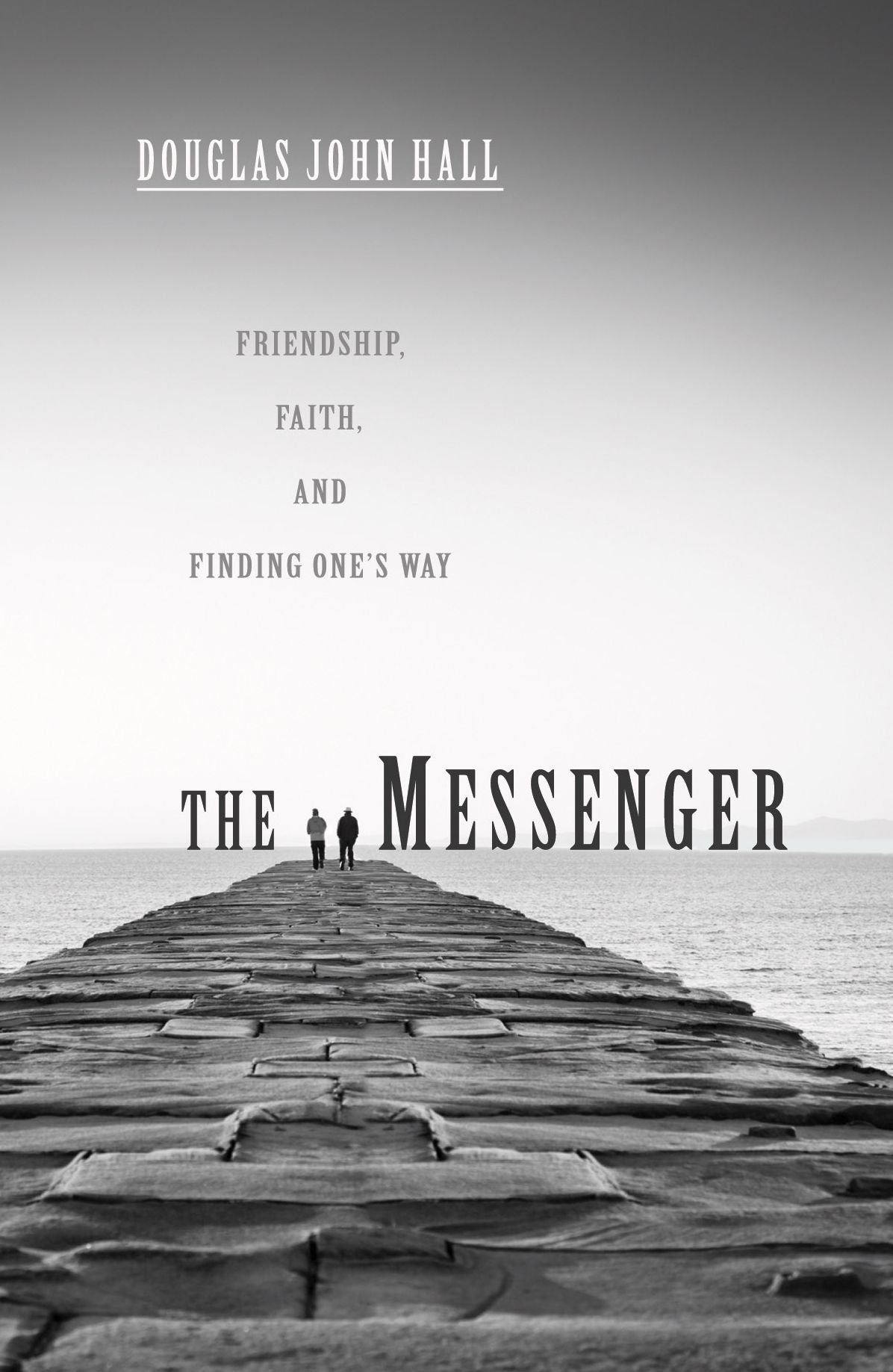 The Messenger: Friendship, Faith, and Finding One's Way