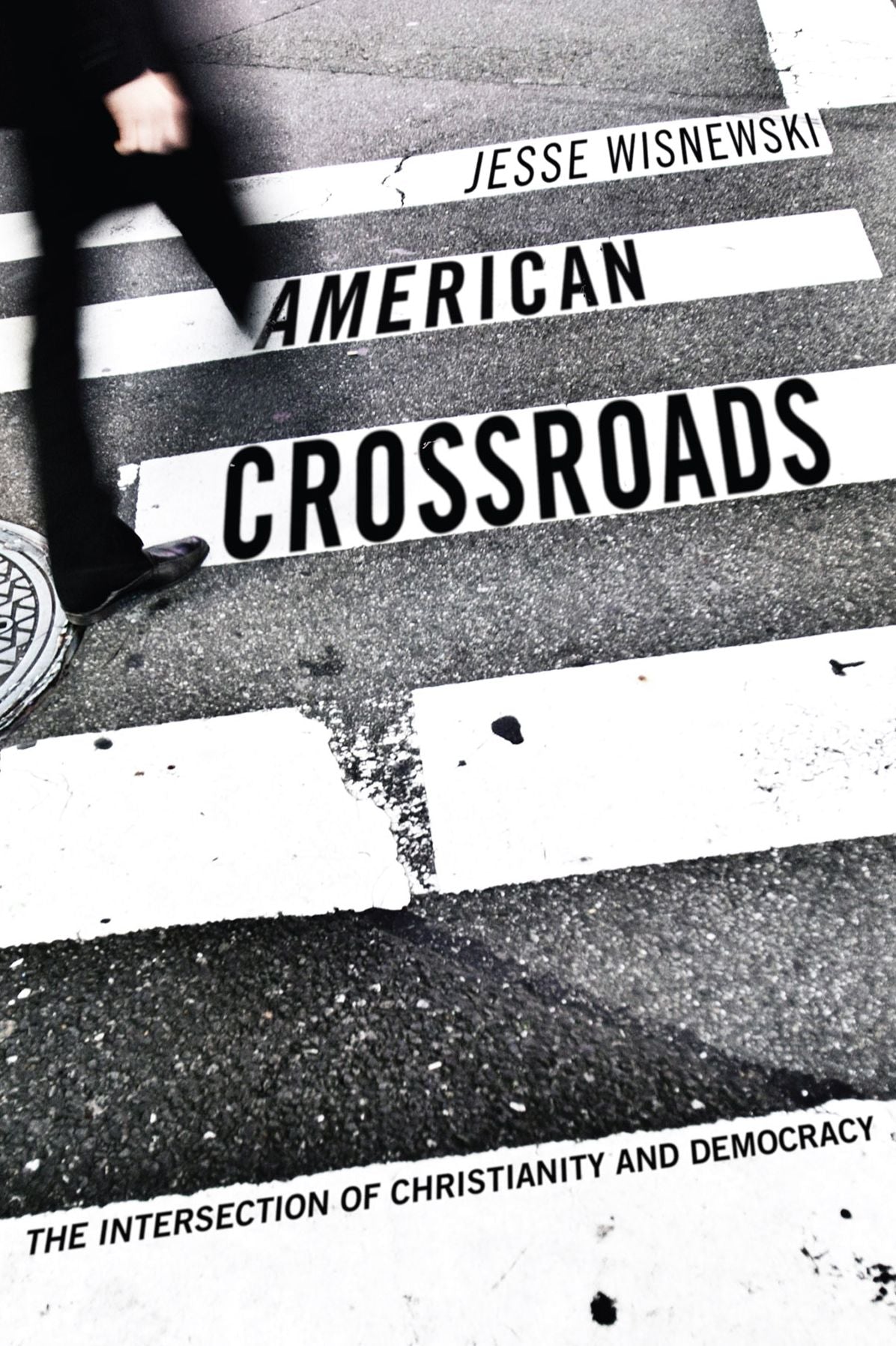 American Crossroads: The Intersection of Christianity and Democracy