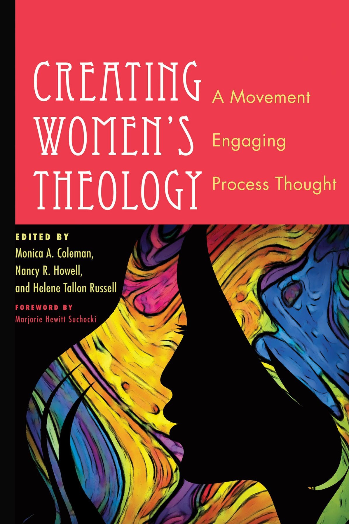 Creating Women's Theology: A Movement Engaging Process Thought