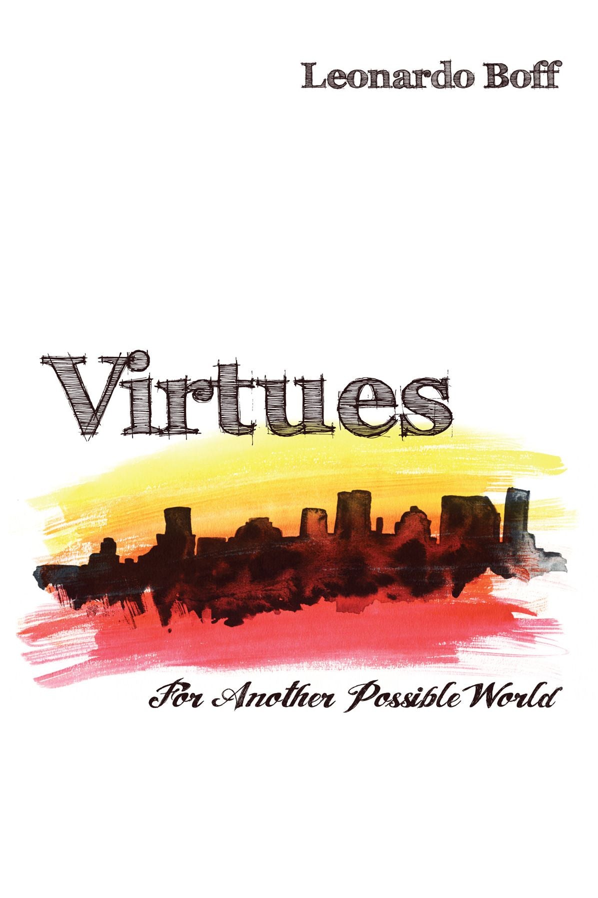 Virtues: For Another Possible World