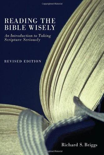 Reading the Bible Wisely: An Introduction to Taking Scripture Seriously. Revised Edition.