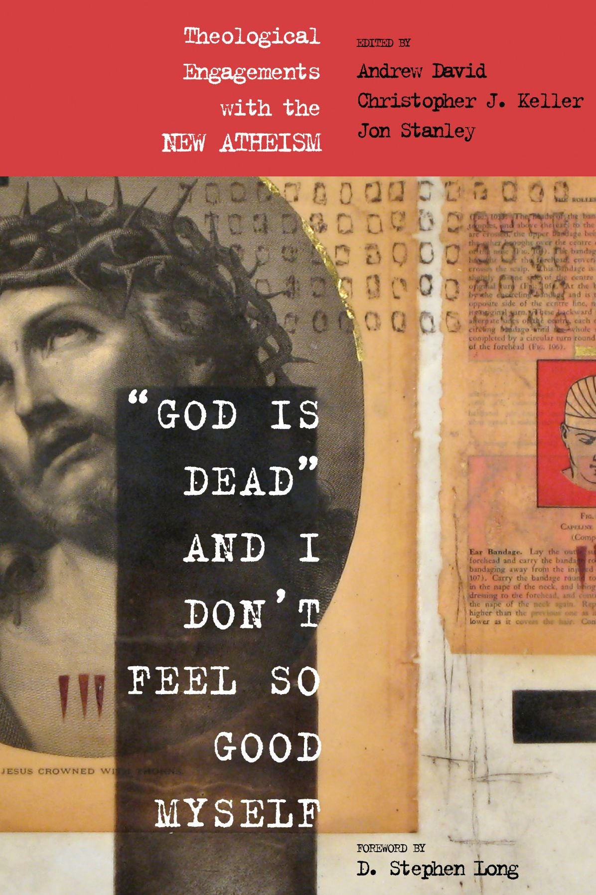 "God Is Dead" and I Don't Feel So Good Myself: Theological Engagements with the New Atheism