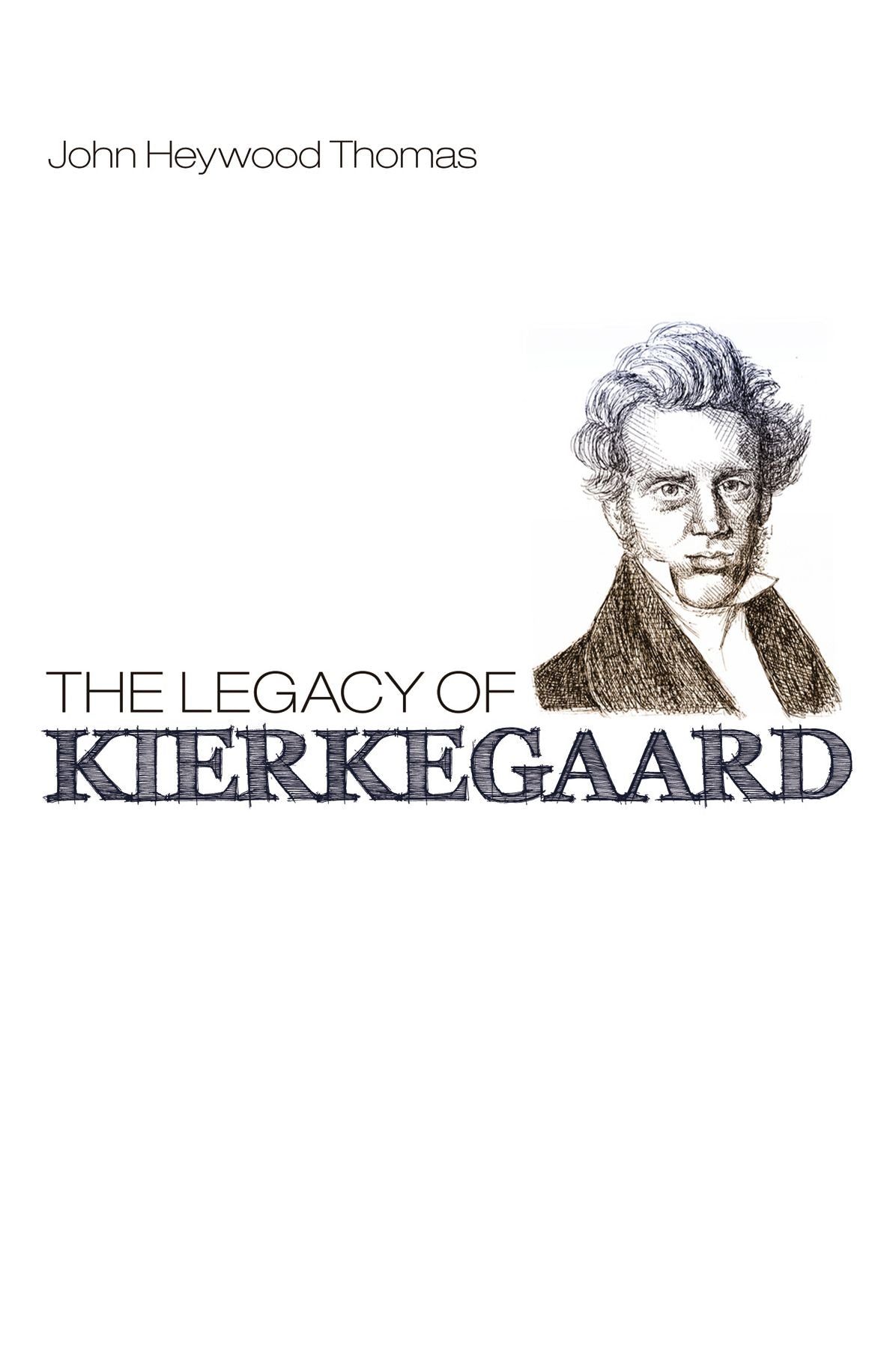 The Legacy of Kierkegaard