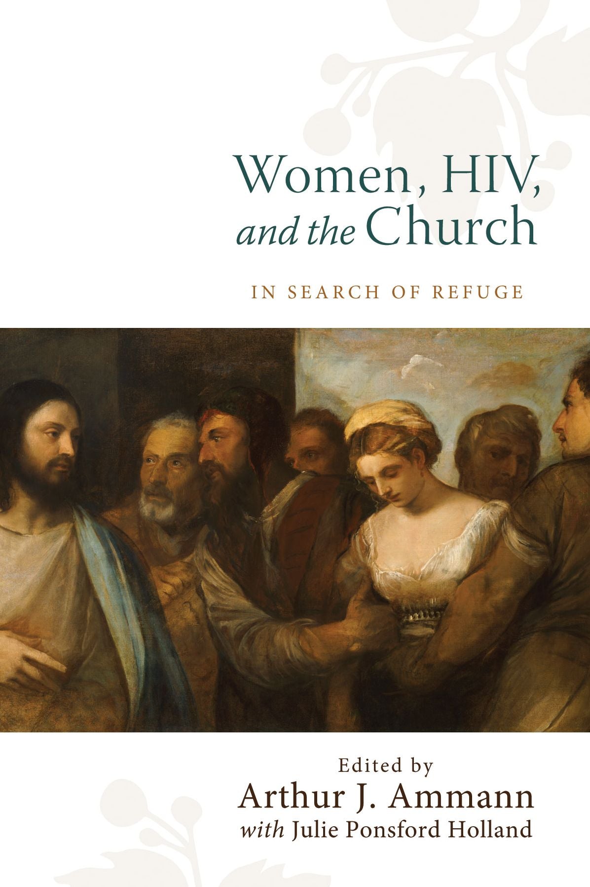 Women, HIV, and the Church: In Search of Refuge
