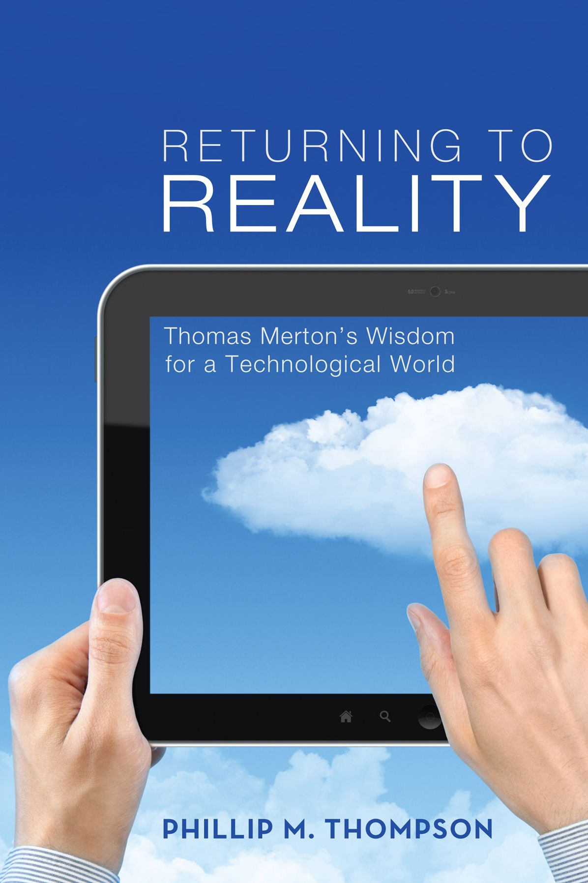 Returning to Reality: Thomas Merton's Wisdom for a Technological World