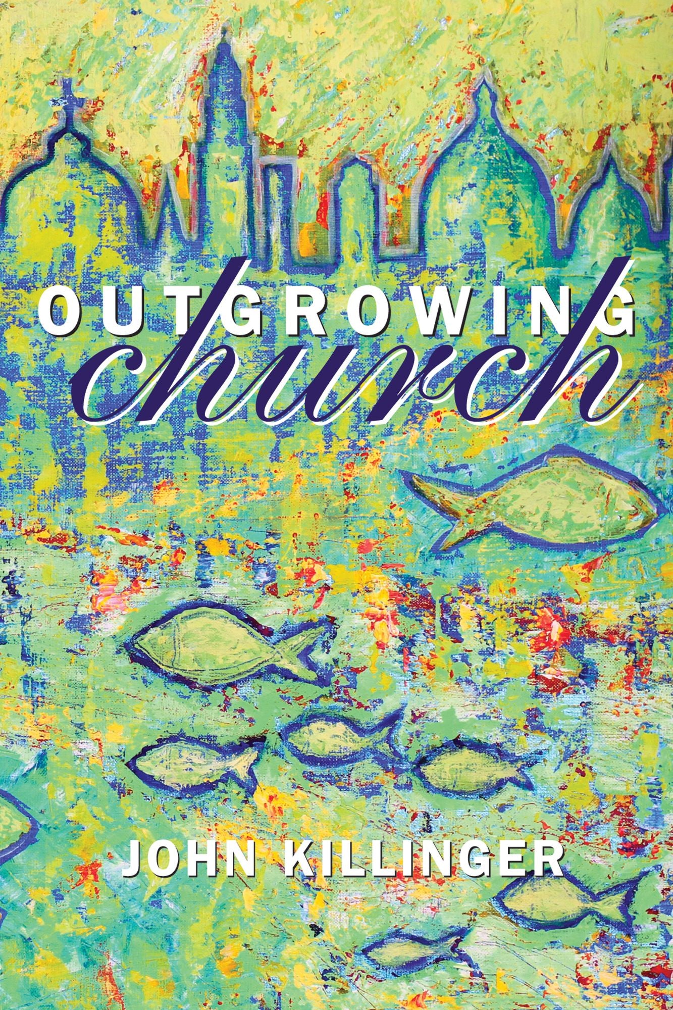 Outgrowing Church