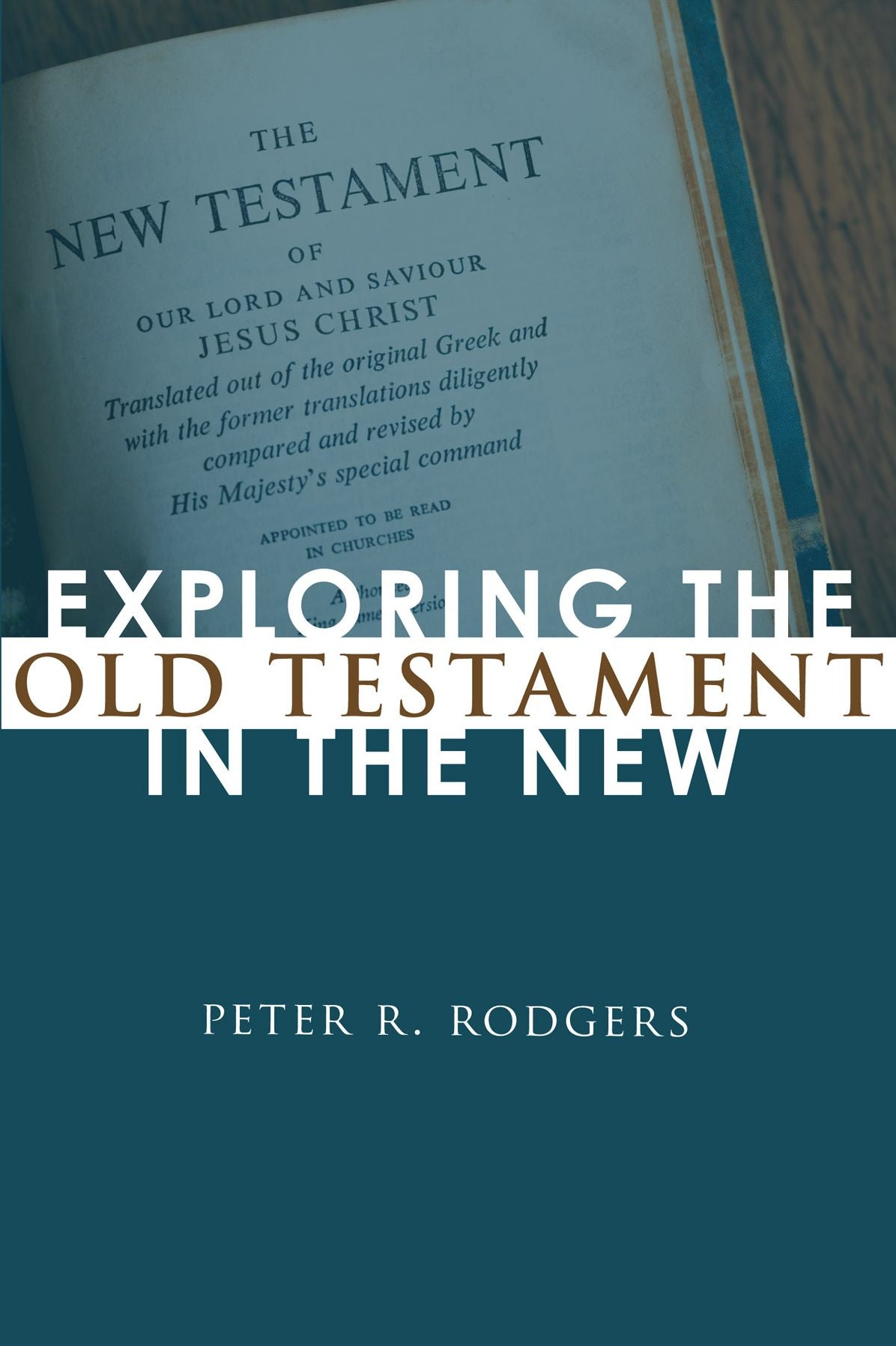 Exploring the Old Testament in the New: