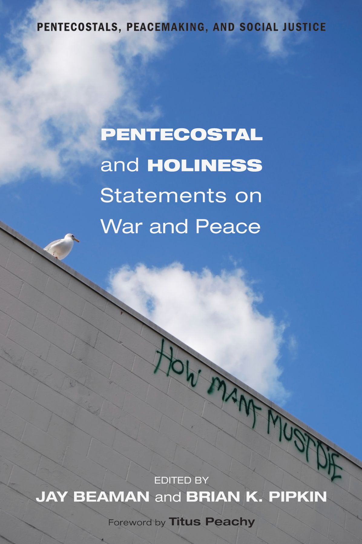 Pentecostal and Holiness Statements on War and Peace: