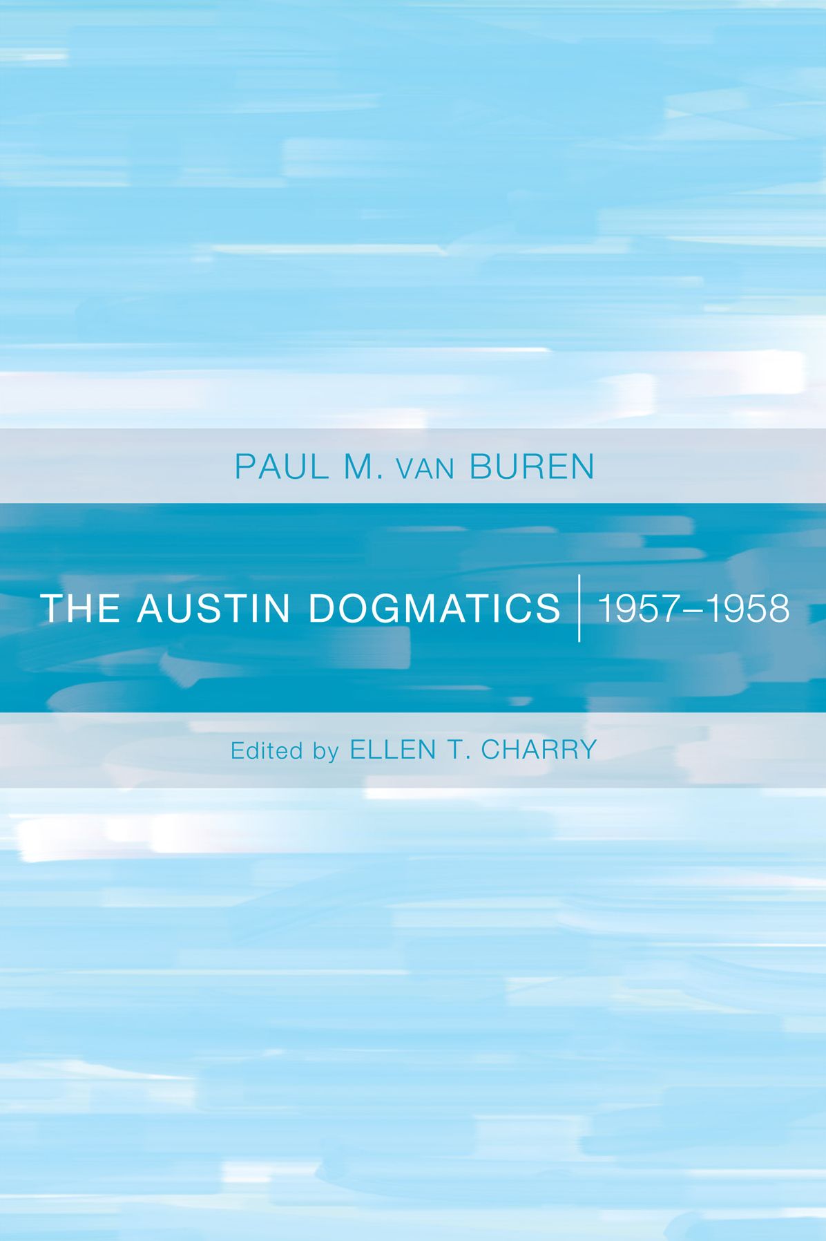 The Austin Dogmatics: 1957-1958