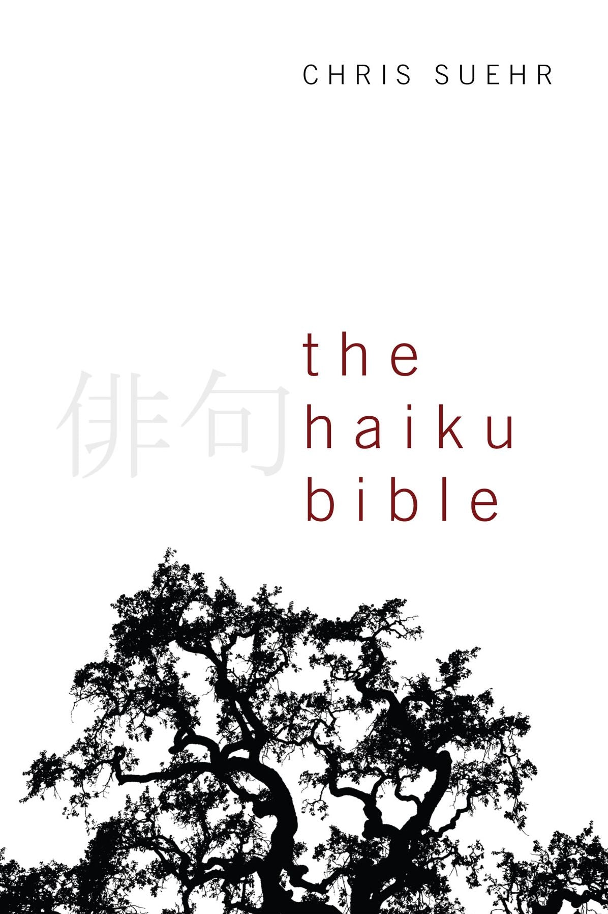 The Haiku Bible: