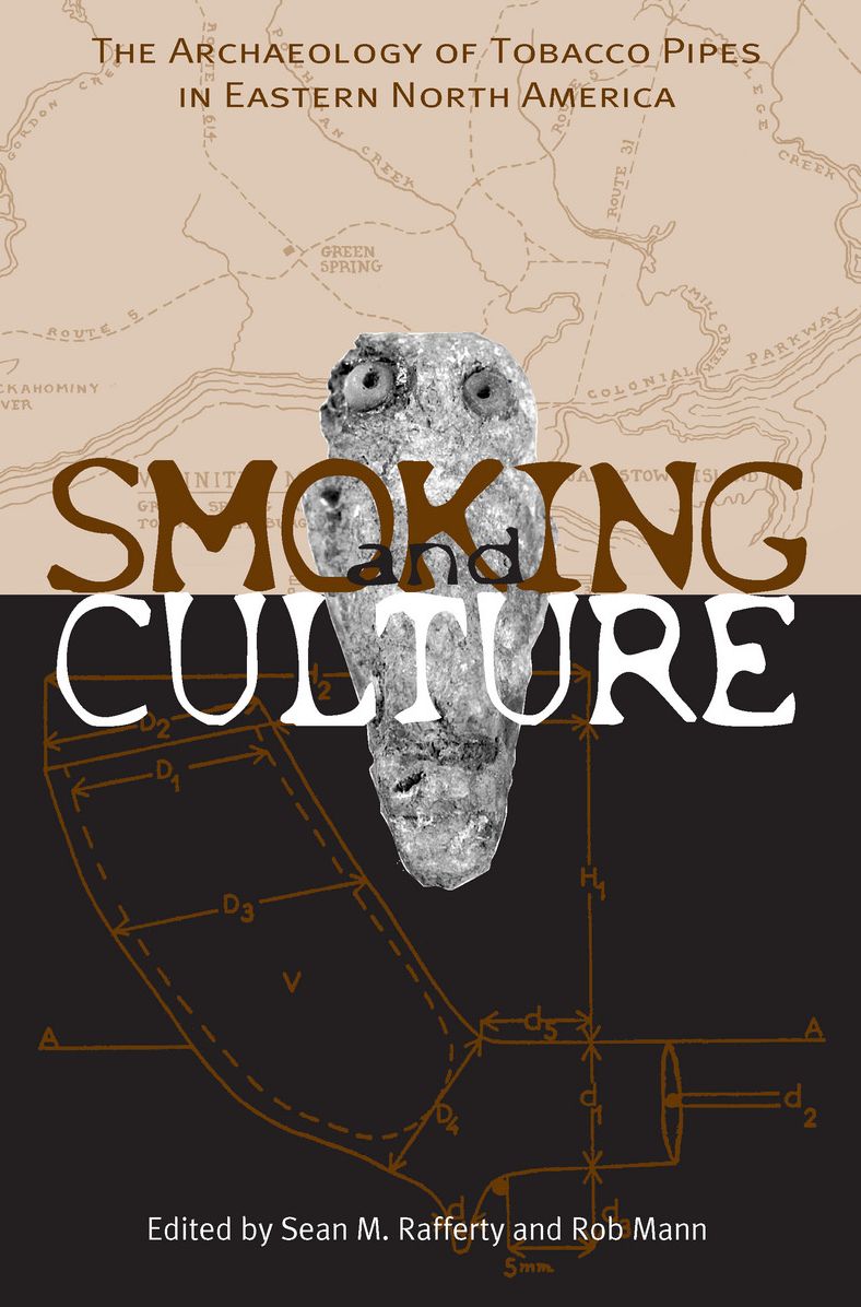 Smoking & Culture: Archaeology Tobacco Pipes Eastern North America