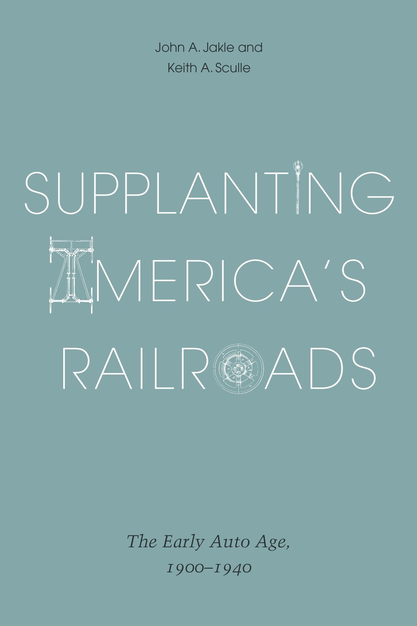 Supplanting America's Railroads: The Early Auto Age, 1900-1940